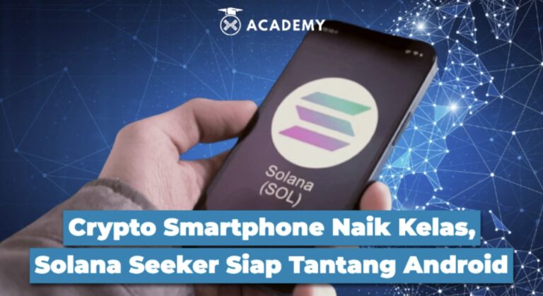 Crypto Smartphone Naik Kelas, Solana Seeker Siap Tantang Android