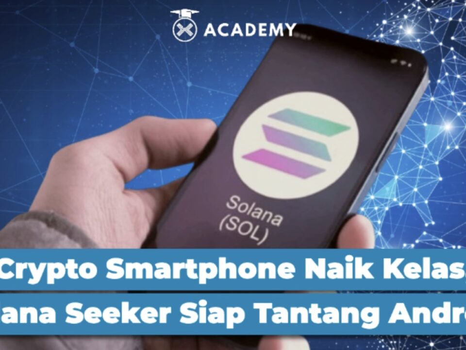 Crypto Smartphone Naik Kelas, Solana Seeker Siap Tantang Android