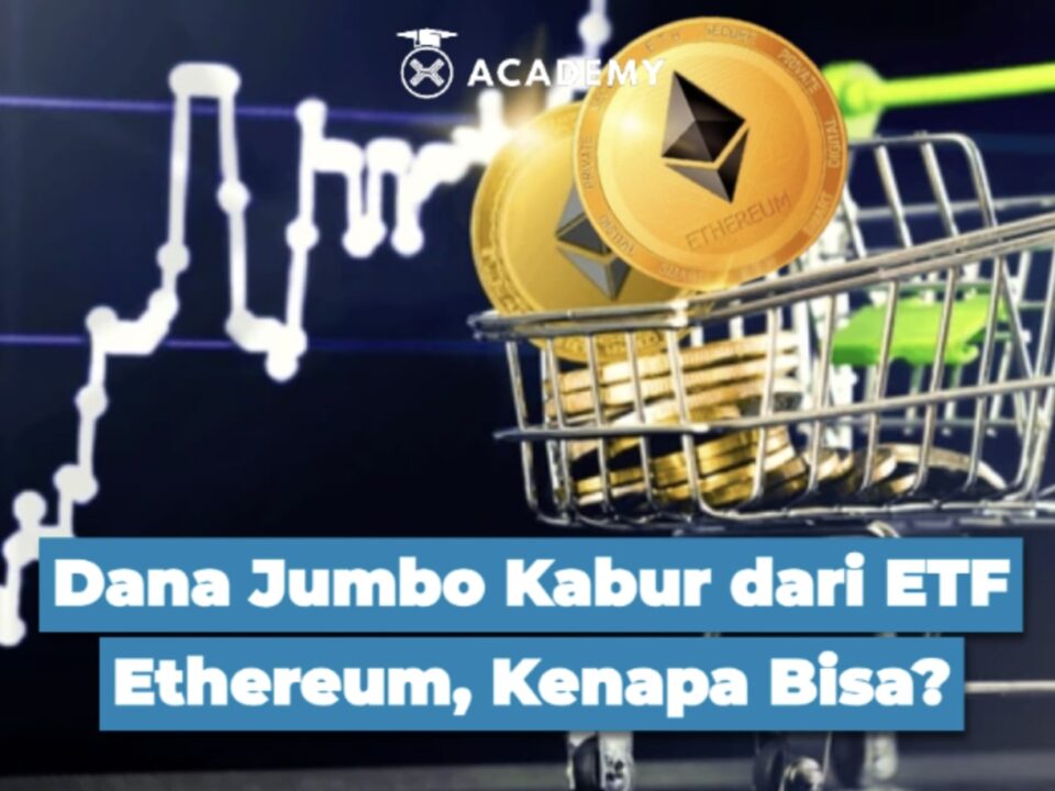 Dana Jumbo Kabur dari ETF Ethereum, Kenapa Bisa?