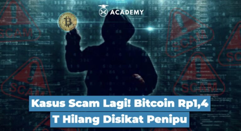 Kasus Scam Lagi! Bitcoin Rp1,4 T Hilang Disikat Penipu