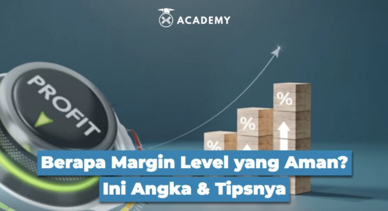 Berapa Margin Level yang Aman? Ini Angka & Tipsnya