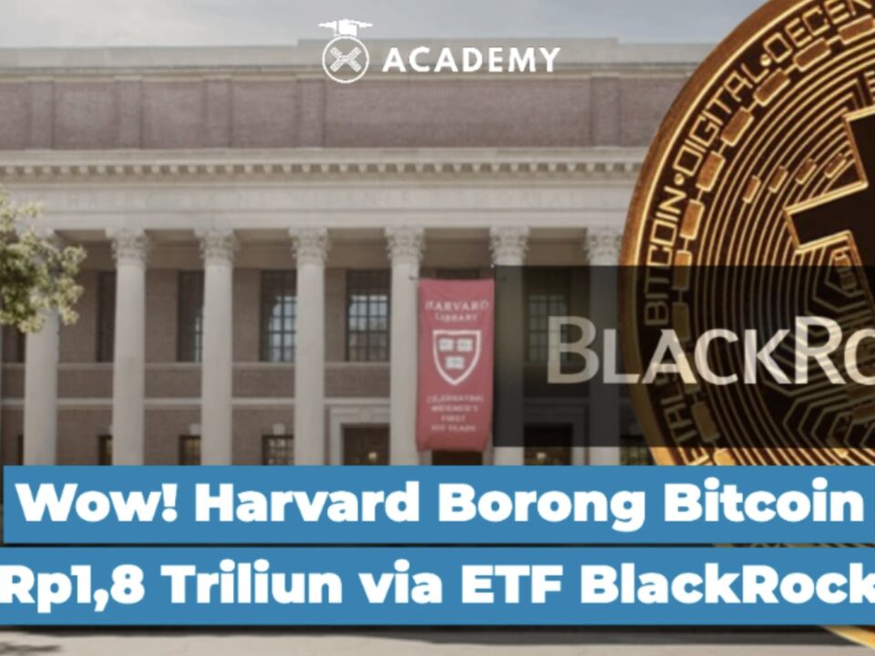 Wow! Harvard Borong Bitcoin Rp1,8 Triliun via ETF BlackRock