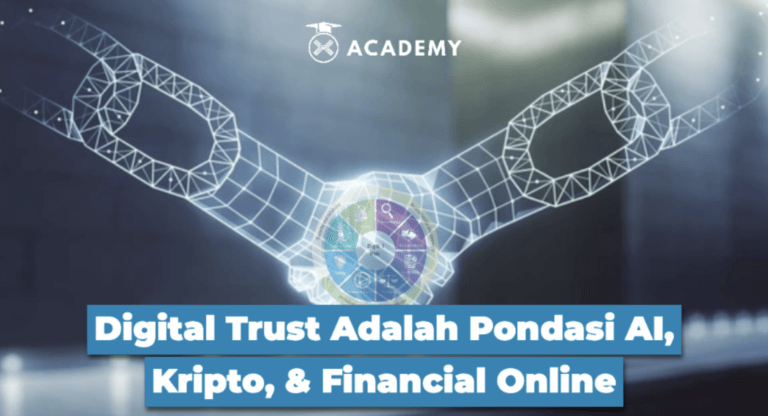 Digital Trust Adalah Pondasi AI, Kripto, & Financial Online