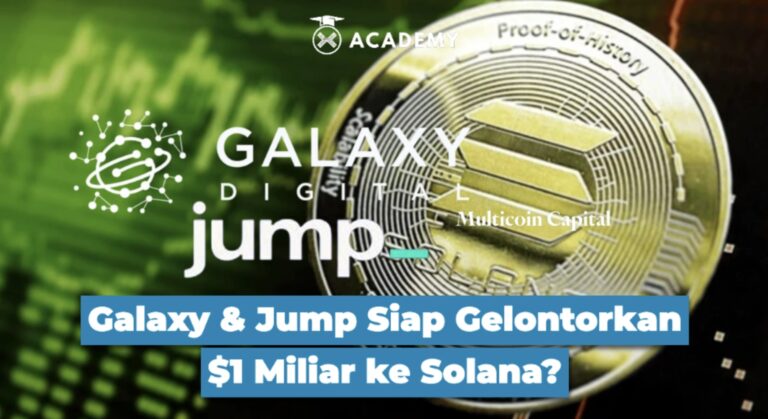 Galaxy & Jump Siap Gelontorkan $1 Miliar ke SOL?