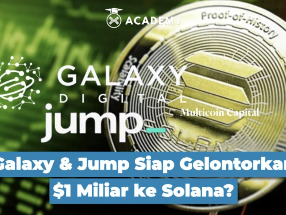Galaxy & Jump Siap Gelontorkan $1 Miliar ke SOL?