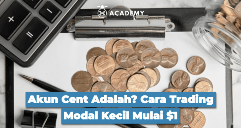 Akun Cent Adalah? Cara Trading Modal Kecil Mulai $1
