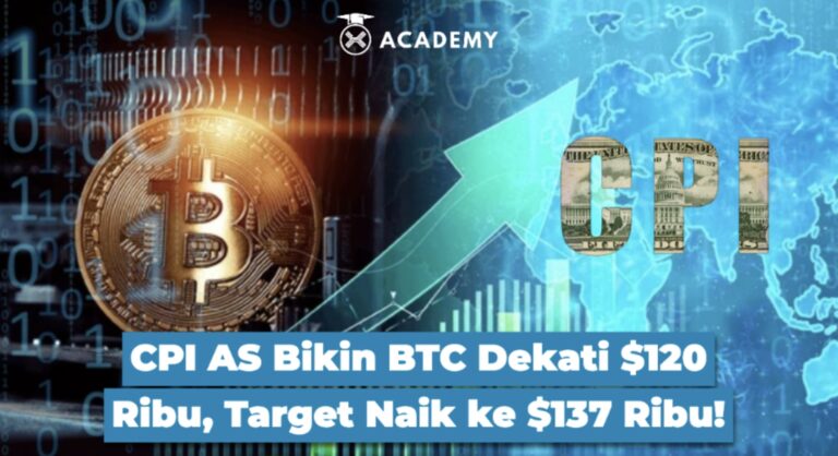 CPI AS Bikin BTC Dekati $120 Ribu, Target Naik ke $137 Ribu!