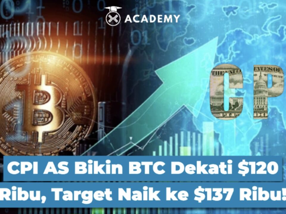 CPI AS Bikin BTC Dekati $120 Ribu, Target Naik ke $137 Ribu!
