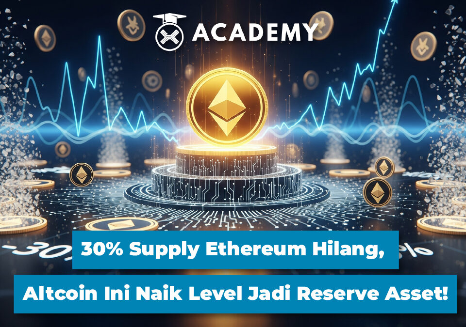 30% Supply Ethereum Hilang, Altcoin Ini Naik Level Jadi Reserve Asset!