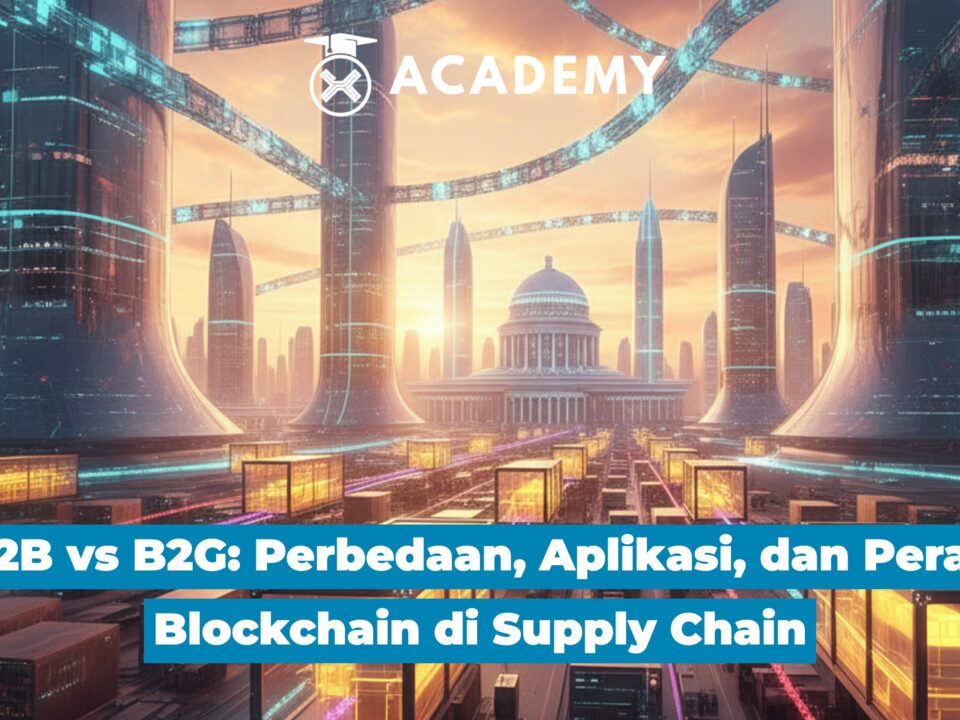 Perbedaan B2B vs B2G: Aplikasi, & Peran Blockchain di Supply Chain serta Proyek Pemerintah