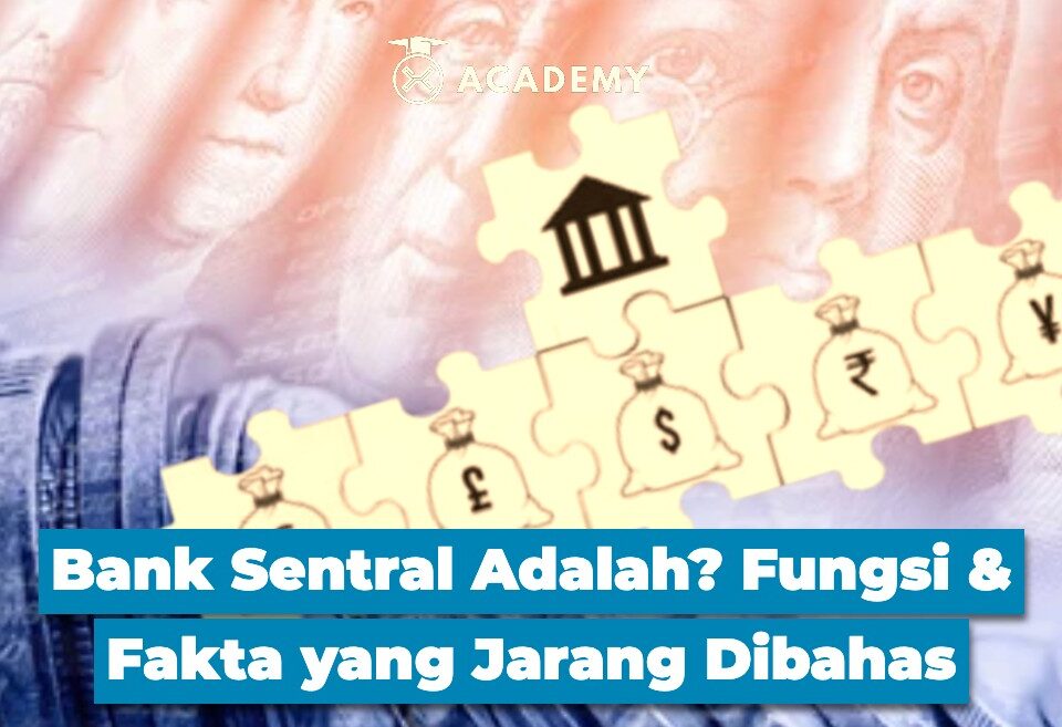 Bank Sentral Adalah? Fungsi & Fakta yang Jarang Dibahas