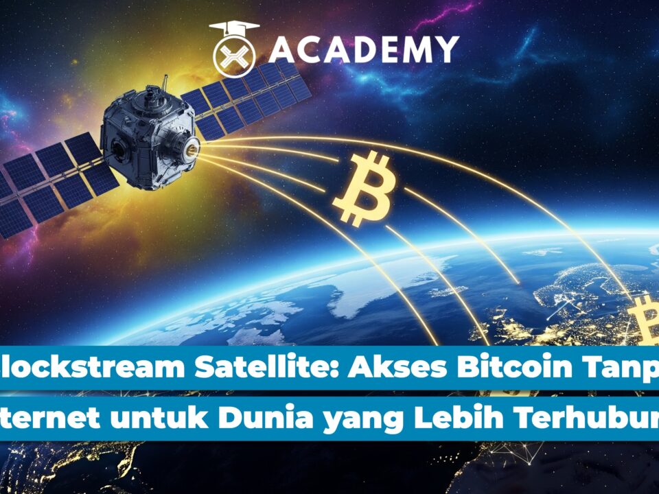: Blockstream Satellite: Akses Bitcoin Tanpa Internet