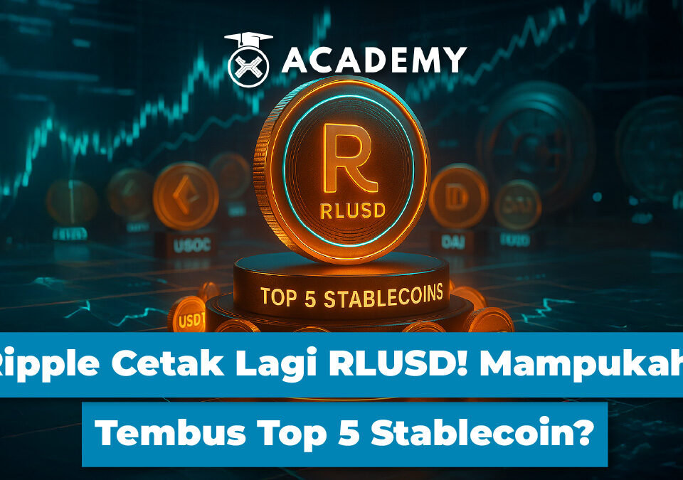 Ripple Cetak Lagi RLUSD! Mampukah Tembus Top 5 Stablecoin?