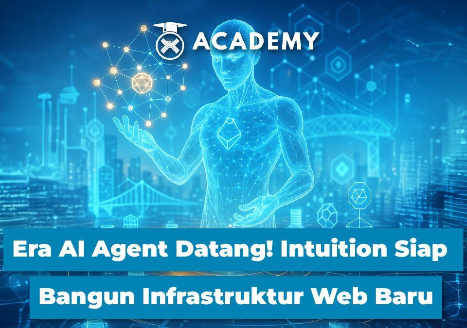 Era AI Agent Datang! Intuition Siap Bangun Infrastruktur Web Baru