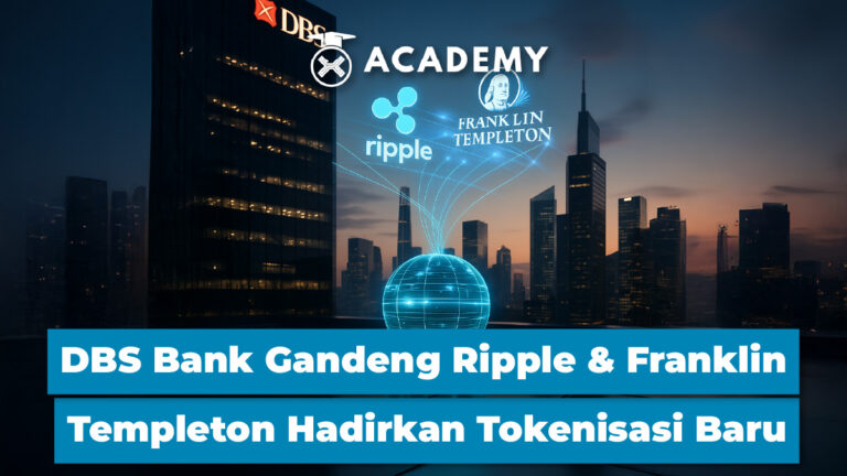 DBS Bank Gandeng Ripple & Franklin Templeton Hadirkan Tokenisasi Baru