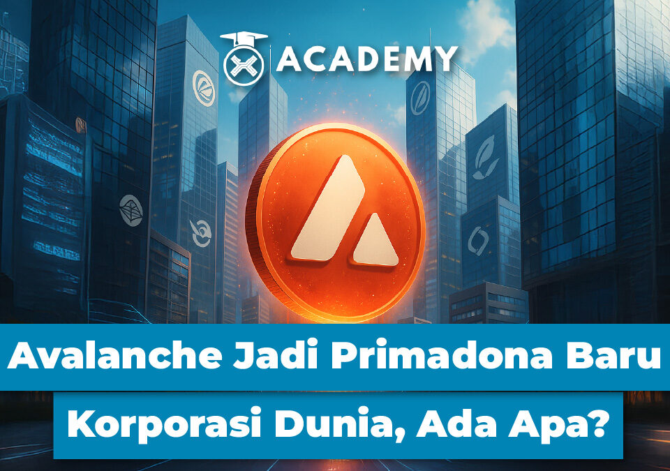 Avalanche Jadi Primadona Baru Korporasi Dunia, Ada Apa?