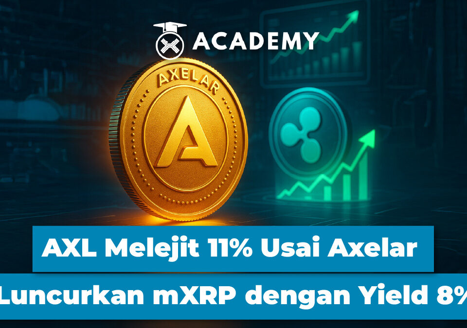AXL Melejit 11% Usai Axelar Luncurkan mXRP dengan Yield 8%