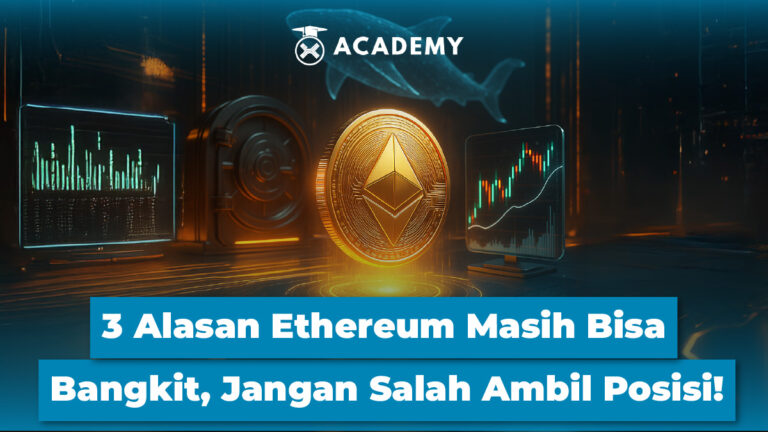 3 Bukti Bull Run Ethereum Belum Kelar, Jangan Salah Ambil Posisi!