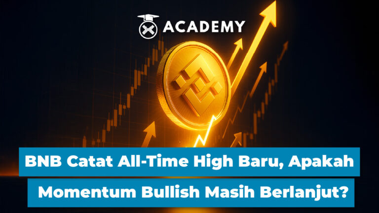 BNB Catat All-Time High Baru, Apakah Momentum Bullish Masih Berlanjut?