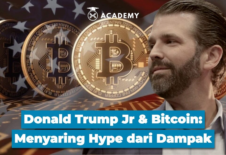 Donald Trump Jr & Bitcoin Menyaring Hype dari Dampak