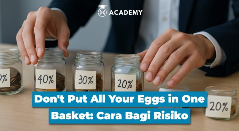Don’t Put All Your Eggs in One Basket: Cara Bagi Risiko