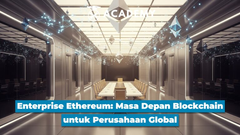 Enterprise Ethereum: Masa Depan Blockchain untuk Perusahaan Global