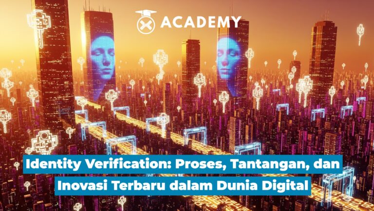 Identity Verification: Proses, Tantangan, & Inovasi Terbaru dalam Dunia Digital