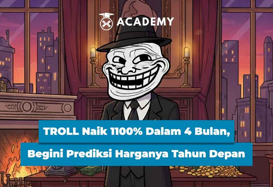 TROLL Naik 1100% Dalam 4 Bulan, Begini Prediksi Harganya Tahun Depan