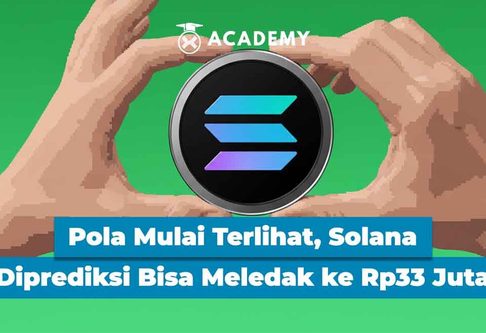 Pola Mulai Terlihat, Solana Diprediksi Bisa Meledak ke Rp33 Juta
