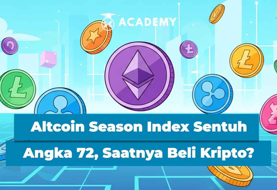 Altcoin Season Index Sentuh Angka 72, Saatnya Beli Kripto?