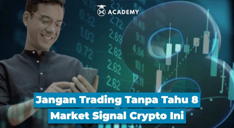 Jangan Trading Tanpa Tahu 8 Market Signal Crypto Ini