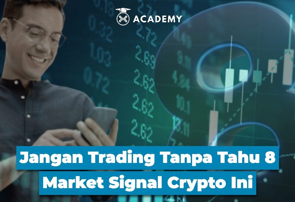 Jangan Trading Tanpa Tahu 8 Market Signal Crypto Ini