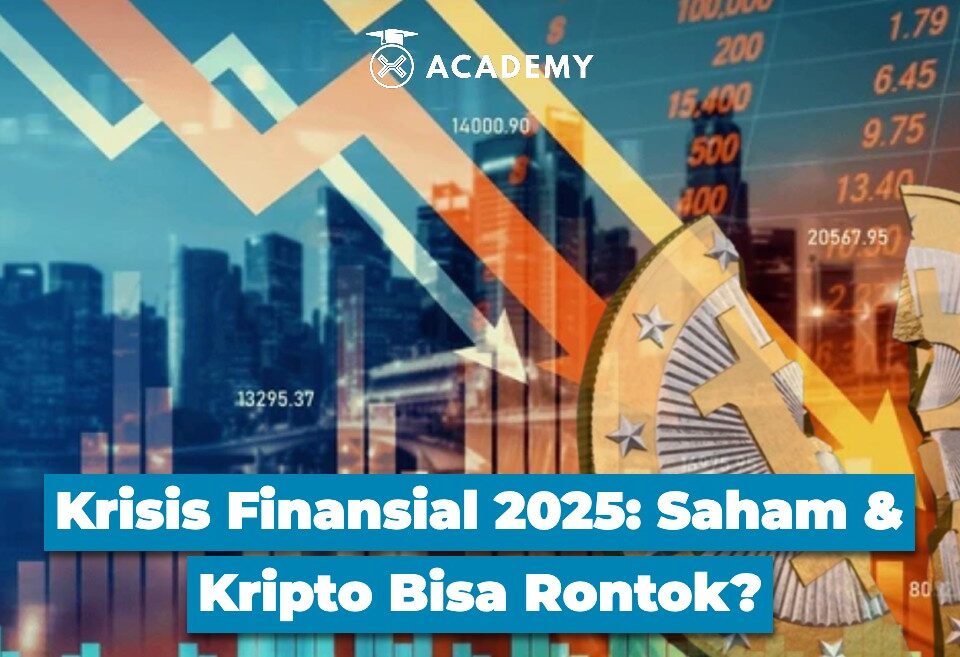 Krisis Finansial 2025 Saham & Kripto Bisa Rontok?