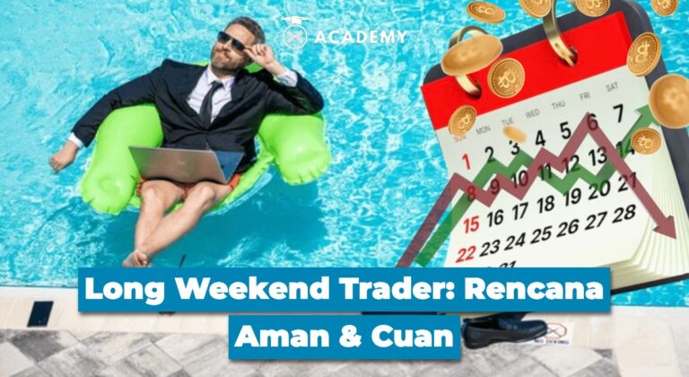 Long Weekend Trader: Rencana Aman & Cuan