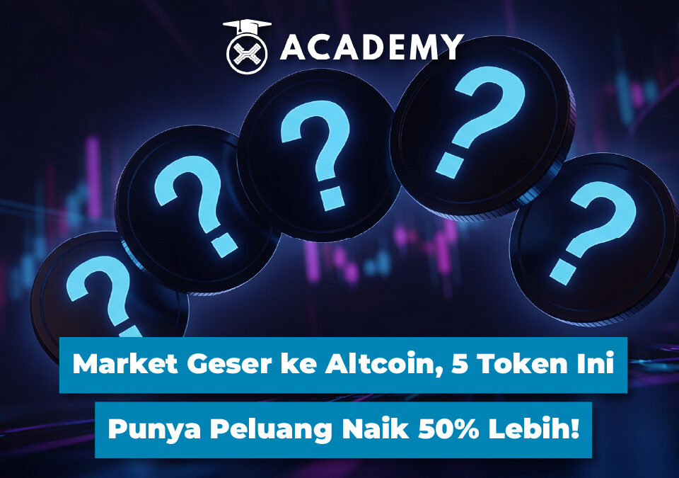 Market Geser ke Altcoin, 5 Token Ini Punya Peluang Naik 50% Lebih!
