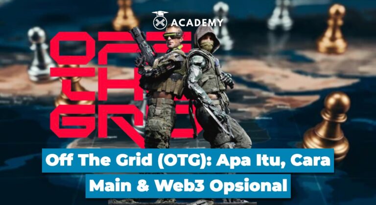 Off The Grid (OTG): Apa Itu, Cara Main & Web3 Opsional