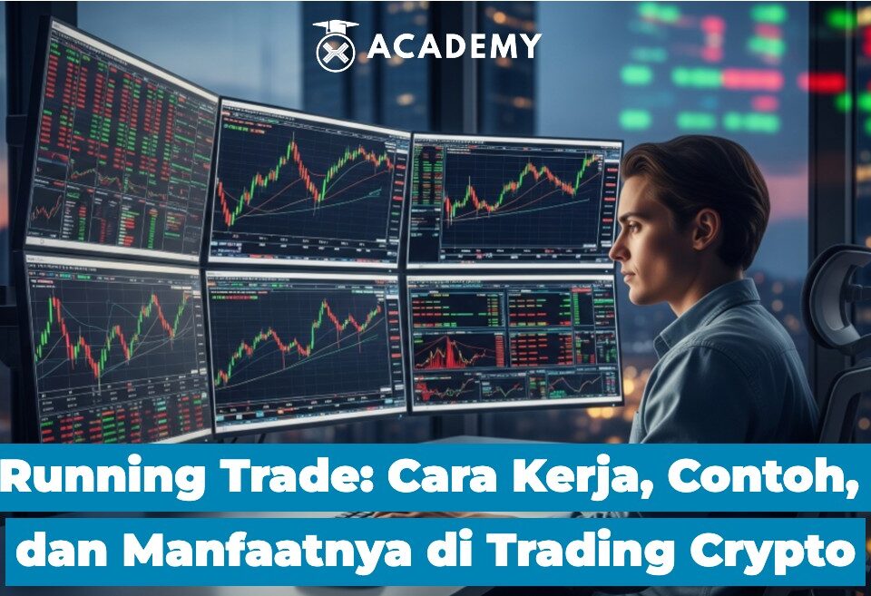 Running Trade Cara Kerja, Contoh, dan Manfaatnya di Trading Crypto