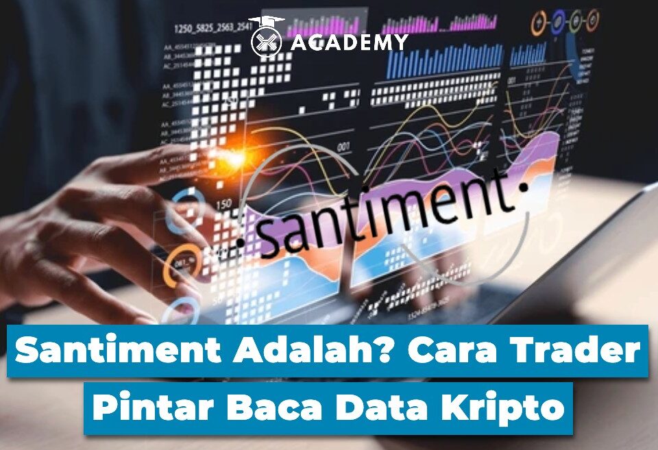 Santiment Adalah? Cara Trader Pintar Baca Data Kripto