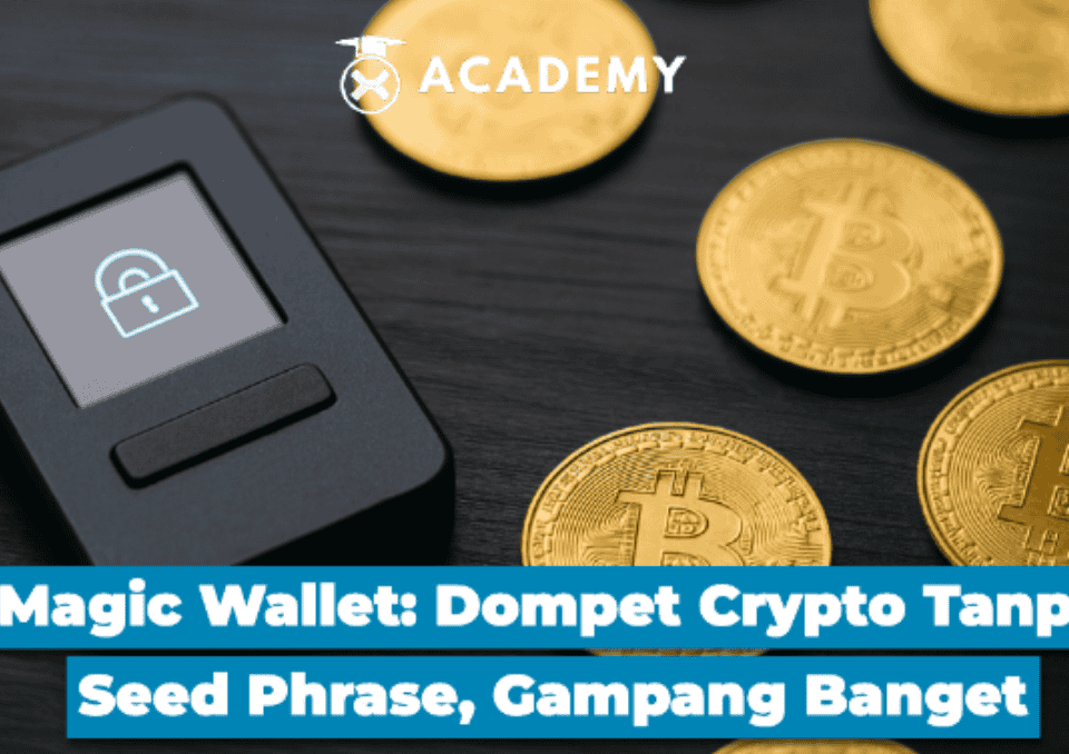 Magic Wallet: Dompet Crypto Tanpa Seed Phrase, Gampang Banget