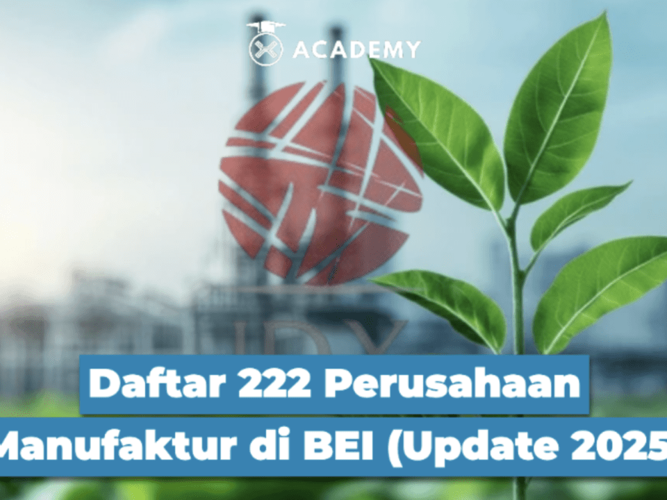 Daftar 222 Perusahaan Manufaktur di BEI (Update 2025)