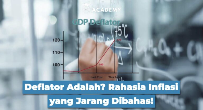 Deflator Adalah? Rahasia Inflasi yang Jarang Dibahas!