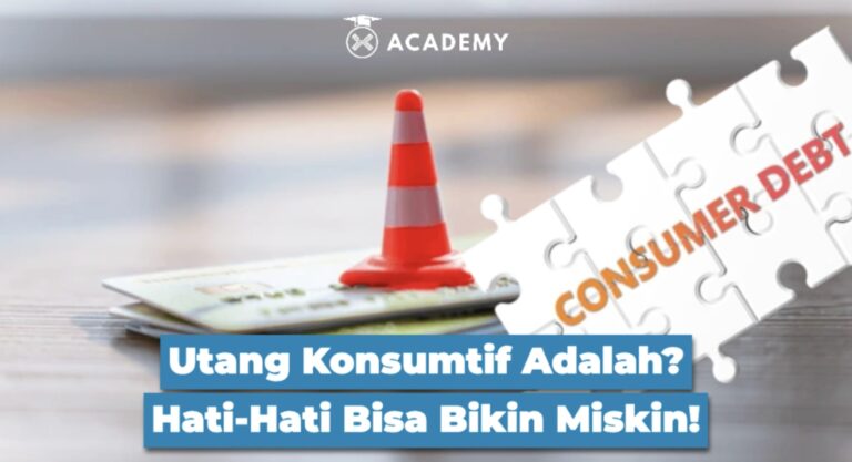 Utang Konsumtif Adalah? Hati-Hati Bisa Bikin Miskin!