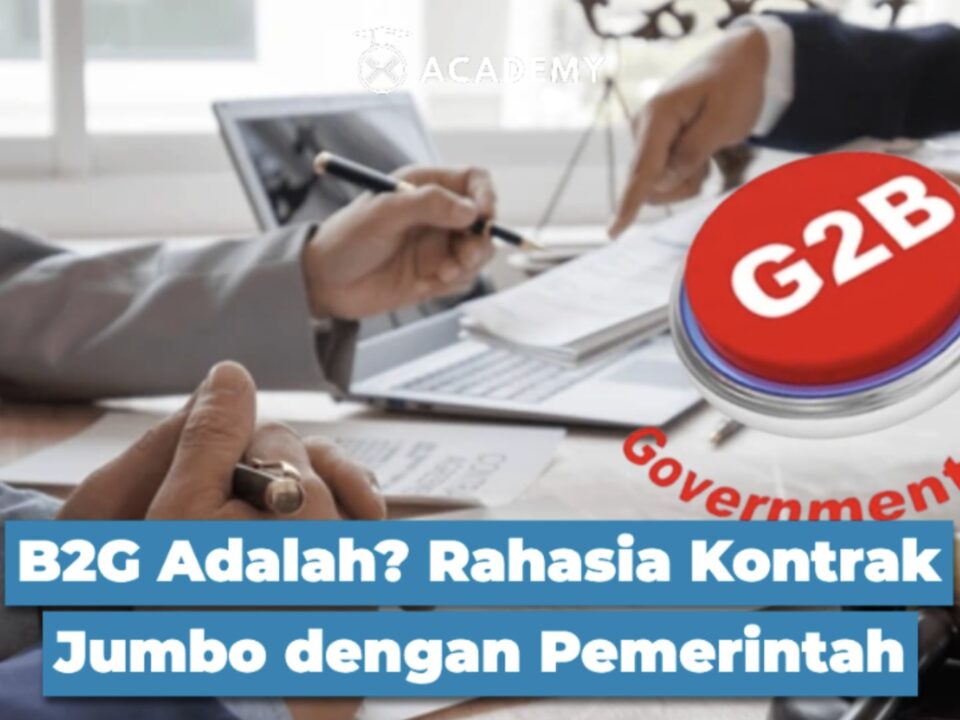 B2G Adalah? Rahasia Kontrak Jumbo dengan Pemerintah