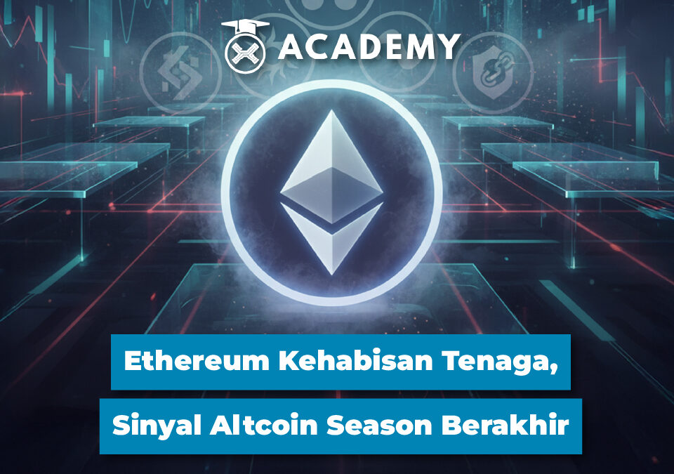 Ethereum Kehabisan Tenaga, Sinyal Altcoin Season Berakhir