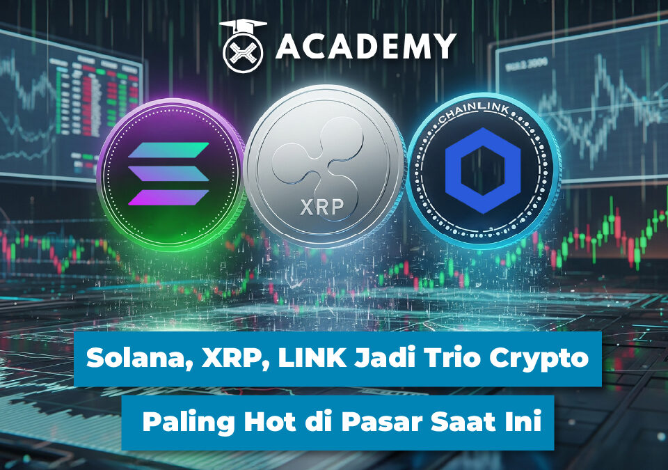 Solana, XRP, LINK Jadi Trio Crypto Paling Hot di Pasar Saat Ini