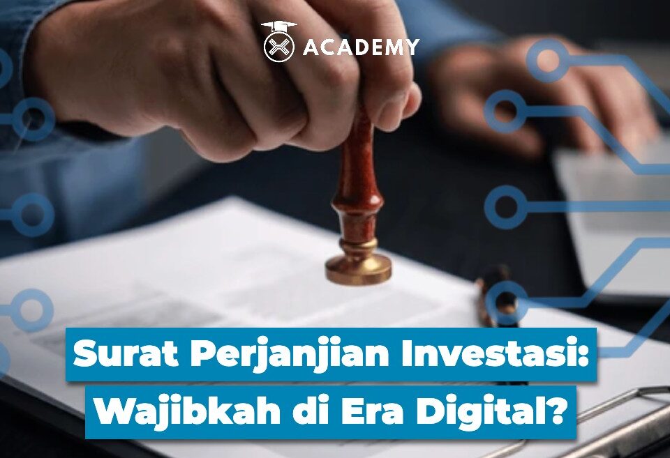 Surat Perjanjian Investasi Wajibkah di Era Digital?