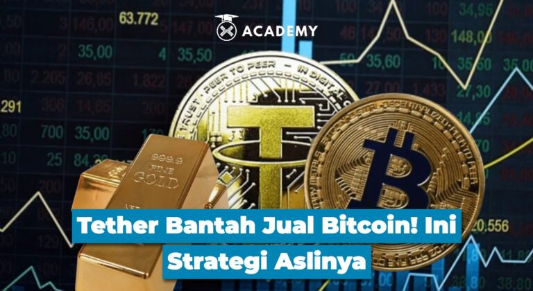 Tether Bantah Jual Bitcoin! Ini Strategi Aslinya