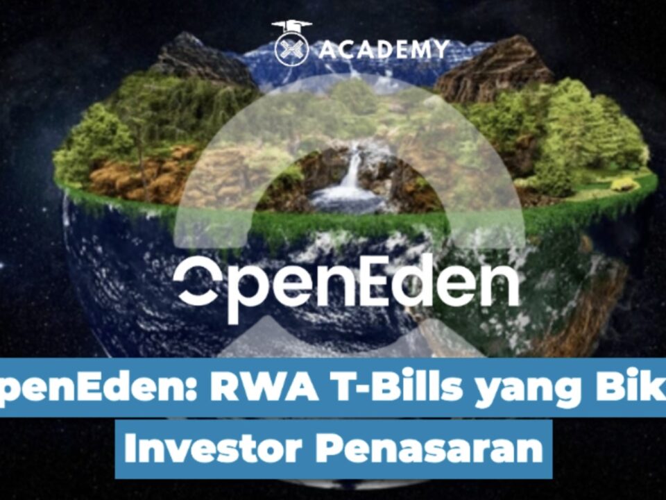 OpenEden: RWA T-Bills yang Bikin Investor Penasaran