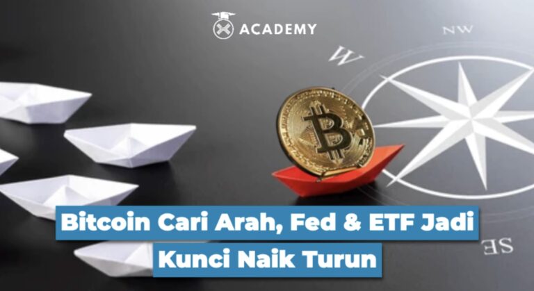 Bitcoin Cari Arah, Fed & ETF Jadi Kunci Naik Turun