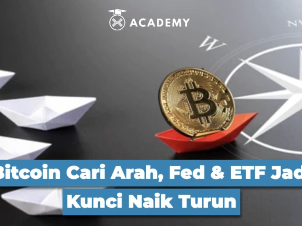 Bitcoin Cari Arah, Fed & ETF Jadi Kunci Naik Turun